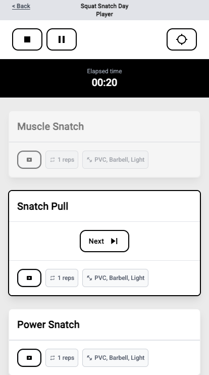 A phone screen headed Squat Snatch Day Player, with stop and pause buttons, an elapsed time of 20 seconds, one finished exercise greyed out, and the current exercise Snatch Pull outlined with a Next button.