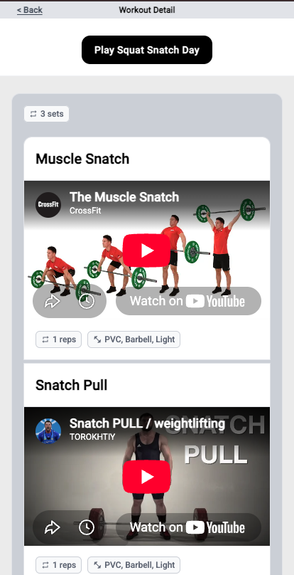 A phone screen headed Workout Detail with a Play Squat Snatch Day button, then a block of three sets holding exercise cards. Each card has a title, an embedded video and tags for reps and equipment.